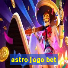 astro jogo bet